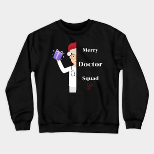 Merry Doctor Squad Crewneck Sweatshirt